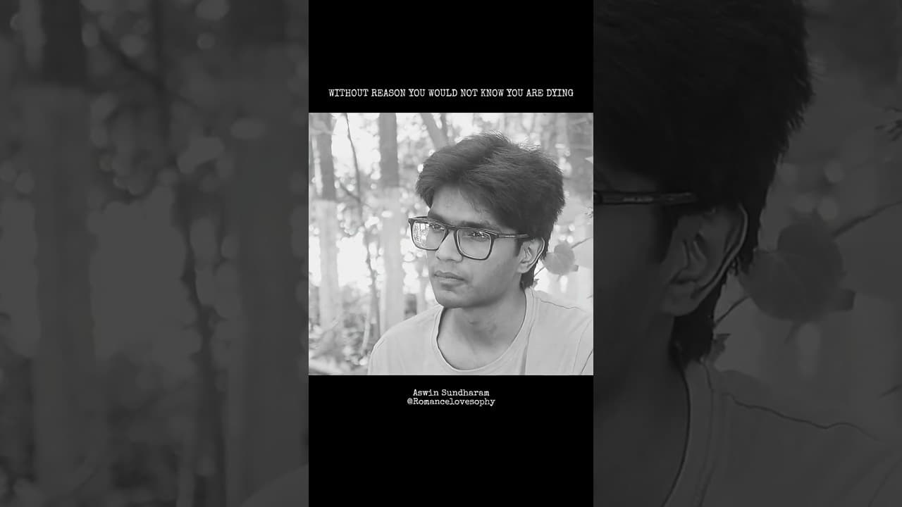 Without Reason You Would Not Know You Are Dying