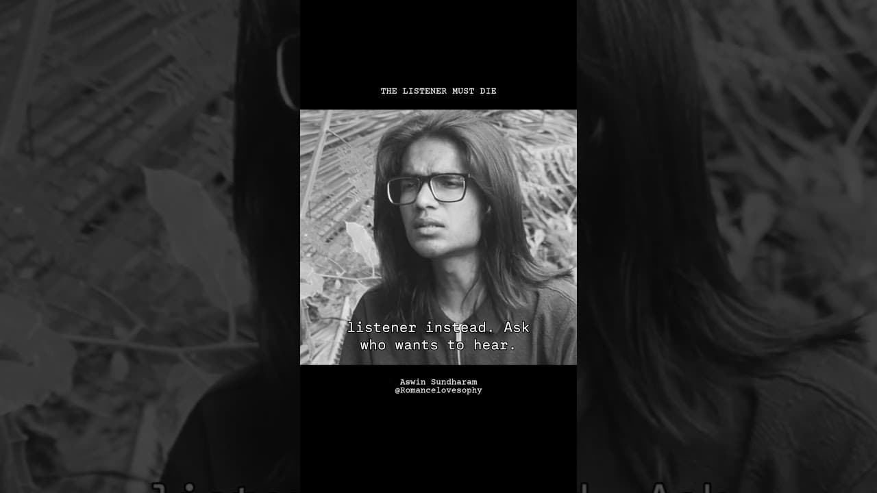 The Listener Must Die | Aswin Sundharam | Romancelovesophy